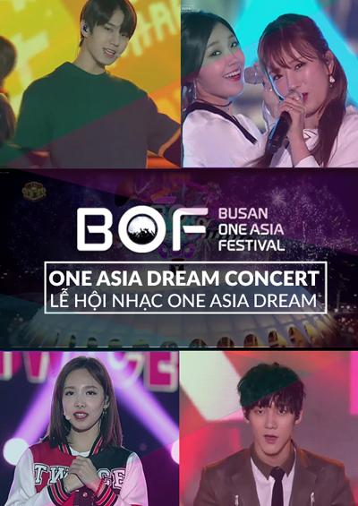 BOF 2016: Lễ Hội Nhạc One Asia Dream